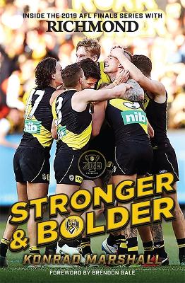 Stronger and Bolder: The Story of Richmond's 2019 Premiership book