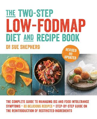 The Two-Step Low-FODMAP Diet and Recipe Book by Sue Shepherd