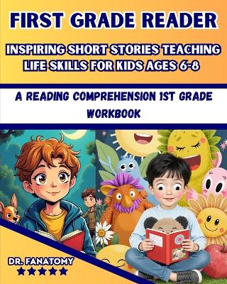 First Grade Reader: A Reading Comprehension 1st Grade Workbook book