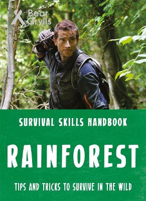 Bear Grylls Survival Skills: Rainforest book