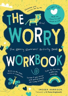 The Worry Workbook: The Worry Warriors' Activity Book book