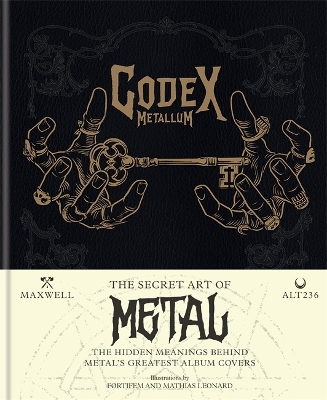 Codex Metallum: The secret art of metal decoded book