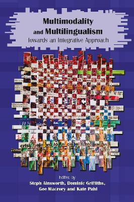 Multimodality and Multilingualism: Towards an Integrative Approach book