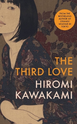 The Third Love by Hiromi Kawakami