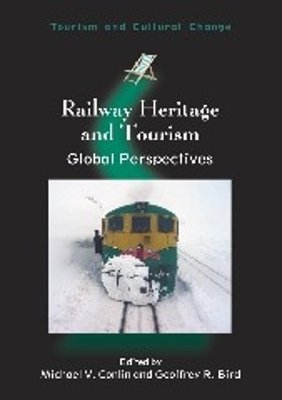 Railway Heritage and Tourism by Michael V. Conlin