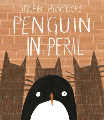 Penguin in Peril by Helen Hancocks
