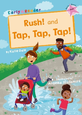 Rush! And Tap, Tap, Tap!: (Pink Early Reader) book