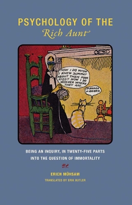 Erich Muhsam - Psychology of the Rich Aunt book