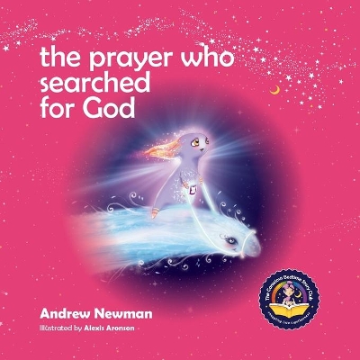 The Prayer Who Searched For God: Using Prayer And Breath To Find God Within book