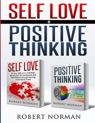 Positive Thinking, Self Love: 2 in 1 Book! 60 Days of Self Development to learn Self Acceptance and Happiness book