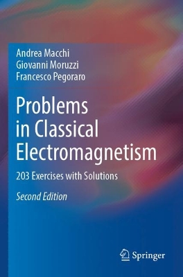 Problems in Classical Electromagnetism: 203 Exercises with Solutions book