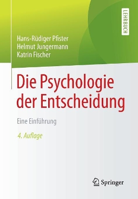 Die Psychologie der Entscheidung: Eine Einführung book