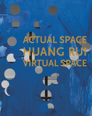 Huang Rui - Actual Space, Virtual Space book