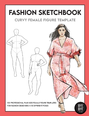 Curvy Female Fashion Figure Template: This professional Fashion Figure Sketchbook contains 200 female Plus-Size figure templates book