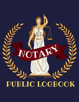 Notary Public Log Book: Notary Book To Log Notorial Record Acts By A Public Notary Vol-3 book