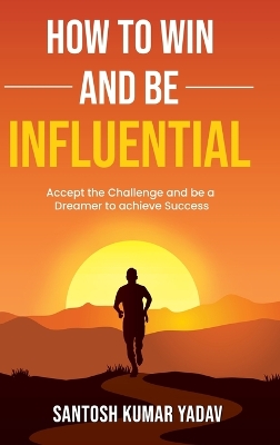 How to win and be influential book