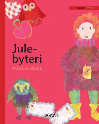 Jule-bytteri: Danish Edition of Christmas Switcheroo book