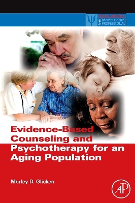 Evidence-Based Counseling and Psychotherapy for an Aging Population book