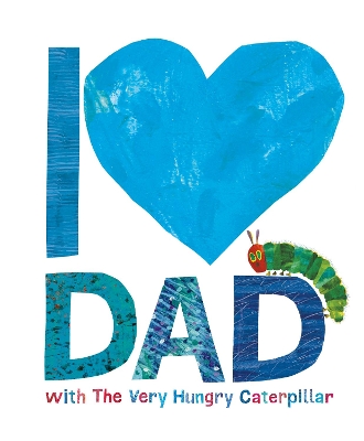 I Love Dad with the Very Hungry Caterpillar book