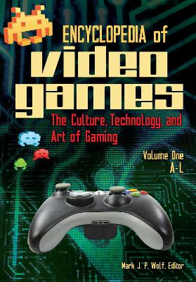 Encyclopedia of Video Games [2 volumes] book