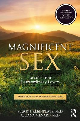 Magnificent Sex: Lessons from Extraordinary Lovers by Peggy Kleinplatz