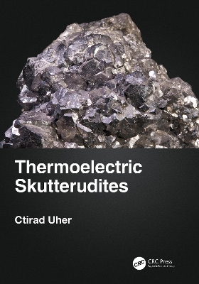 Thermoelectric Skutterudites by Ctirad Uher