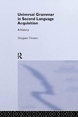 Universal Grammar in Second-Language Acquisition by Margaret Thomas