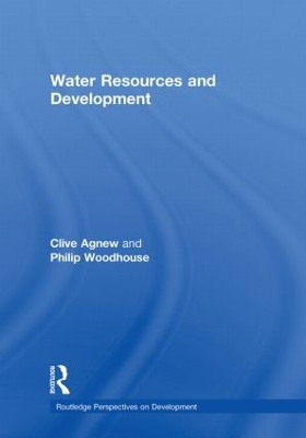 Water Resources and Development by Clive Agnew