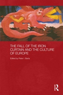 Fall of the Iron Curtain and the Culture of Europe book