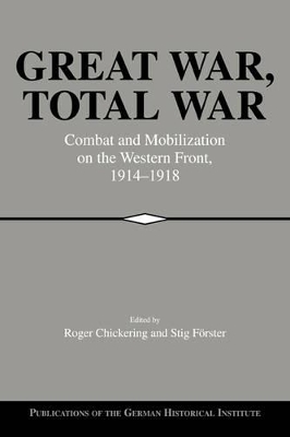 Great War, Total War by Roger Chickering