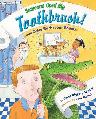 Someone Used My Toothbrush and Other Bathroom Poems book