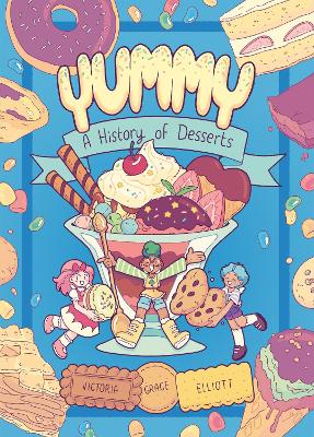 Yummy: A History of Desserts book