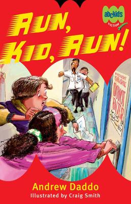 Run, Kid, Run! by Andrew Daddo