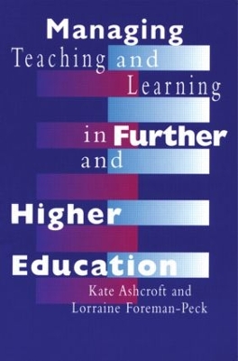 Managing Teaching and Learning in Further and Higher Education book