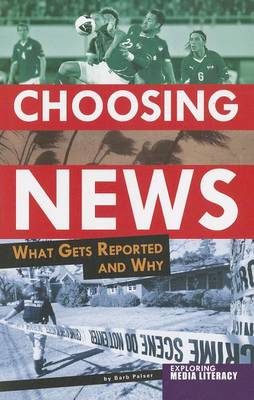 Choosing News by Barb Palser