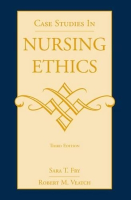 Case Studies in Nursing Ethics by Robert M. Veatch