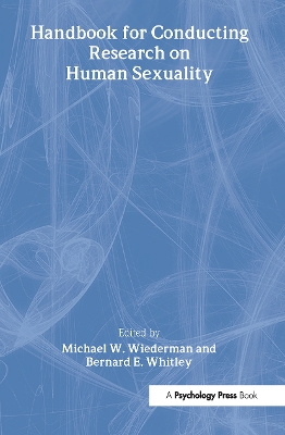 Handbook for Conducting Research on Human Sexuality by Michael W. Wiederman