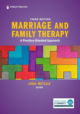 Marriage and Family Therapy: A Practice-Oriented Approach by Linda Metcalf