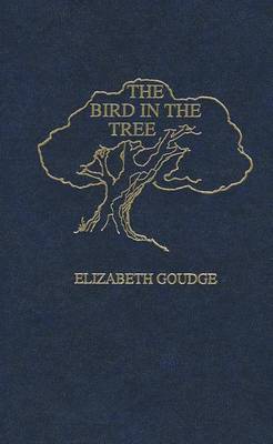 The The Bird in the Tree by Elizabeth Goudge