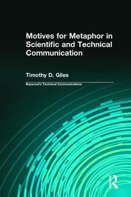 Motives for Metaphor in Scientific and Technical Communication by Timothy Giles