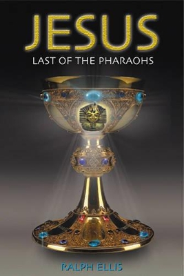 Jesus, Last of the Pharaohs book