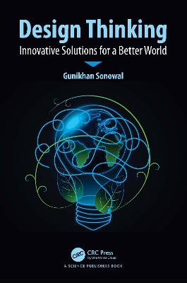 Design Thinking: Innovative Solutions for a Better World book