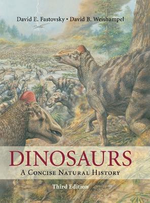 Dinosaurs by David E. Fastovsky