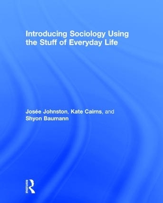 Introducing Sociology Using the Stuff of Everyday Life book