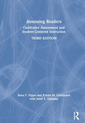 Assessing Readers: Qualitative Assessment and Student-Centered Instruction by Rona F. Flippo