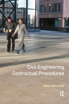 Civil Engineering Contractual Procedures by Allan Ashworth