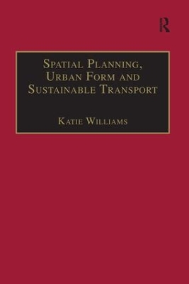 Spatial Planning, Urban Form and Sustainable Transport book