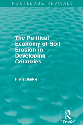 The Political Economy of Soil Erosion in Developing Countries book
