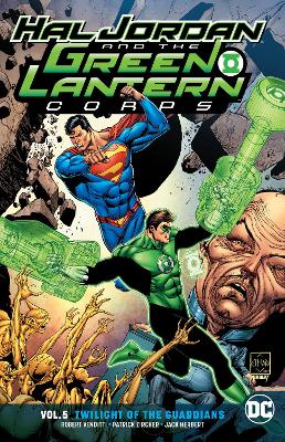 Hal Jordan And The Green Lantern Corps Vol. 5 Twilight Of The Guardians book