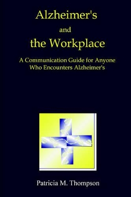 Alzheimer's and the Workplace book